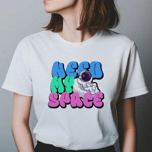 Need-my-Space-Premium-Women-T-Shirt
